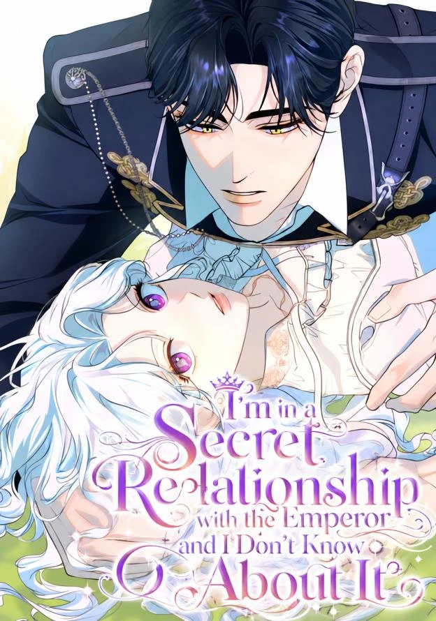 I’m in a Secret Relationship with the Emperor and I Don’t Know About It