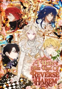 I Hate This Kind Of Reverse Harem