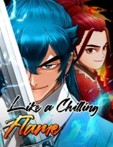 Like a Chilling Flame