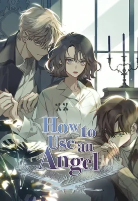 How to Use an Angel