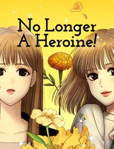 No Longer A Heroine!