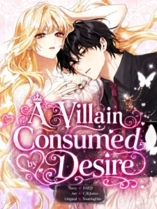 A Villain Consumed by Desire