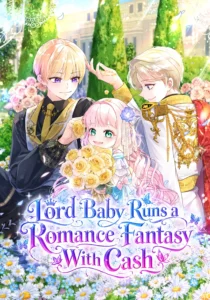 Lord Baby Runs a Romance Fantasy With Cash