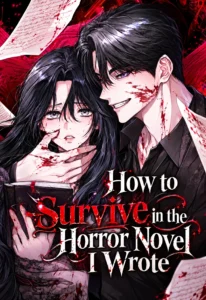 How to Survive in the Horror Novel I Wrote
