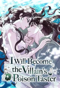 I Will Become the Villain’s Poison Taster